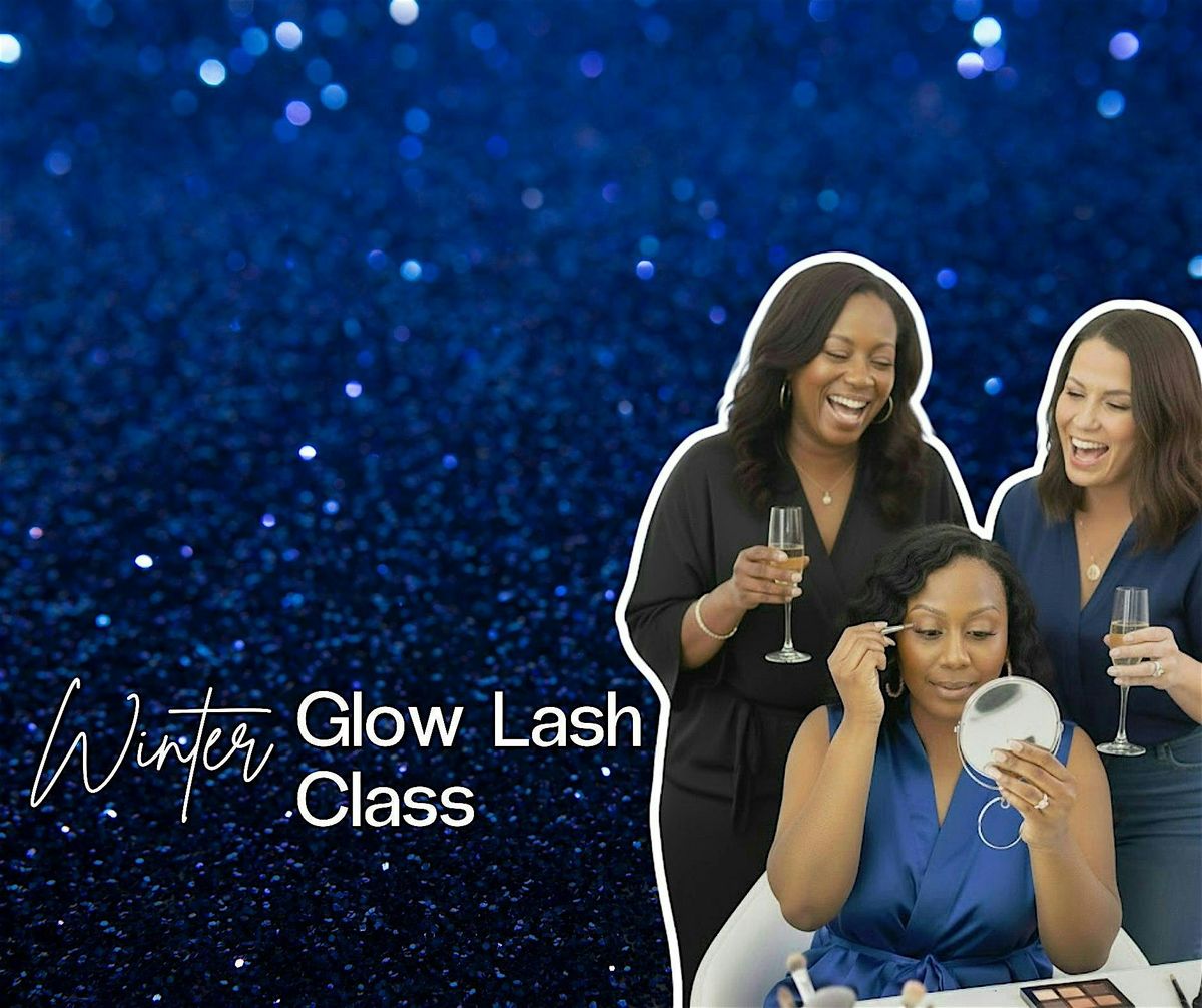 Winter Glow Lash Class