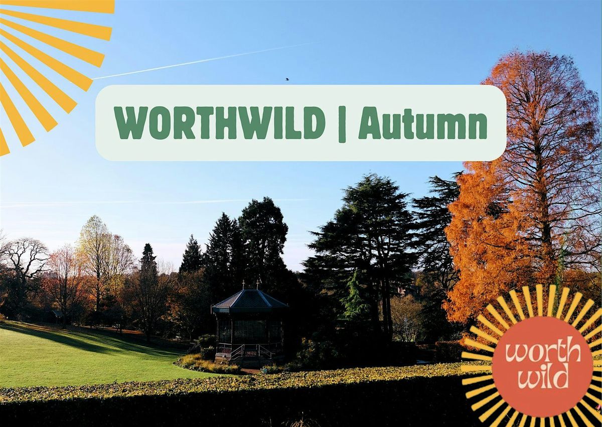 WORTHWILD | Autumn 2025