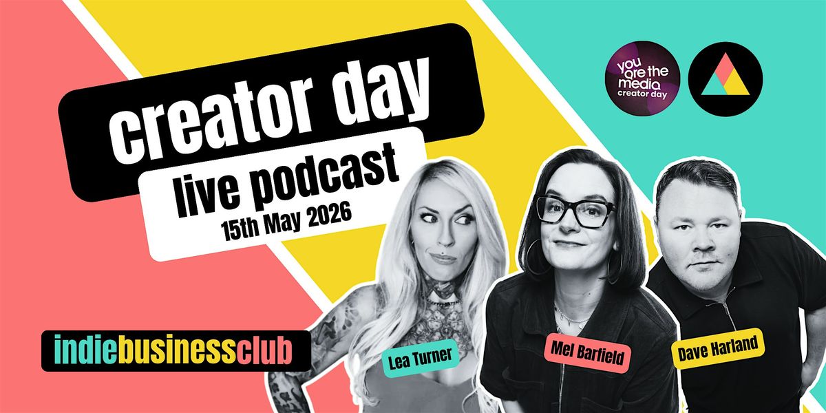 indie business club live with Mel Barfield, Lea Turner & Dave Harland
