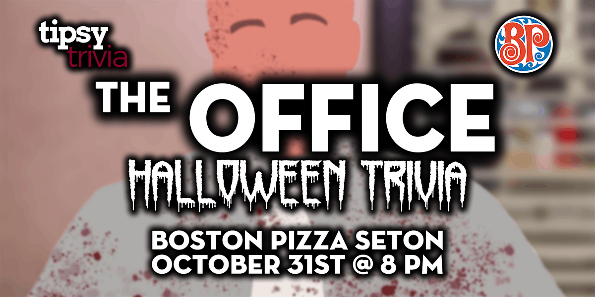 Calgary: Boston Pizza Seton - The Office: Halloween - Oct 31st, 8pm