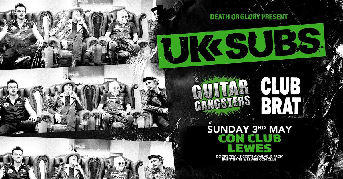 UK Subs \/ Guitar Gangsters \/ Club Brat Live at Lewes Con Club