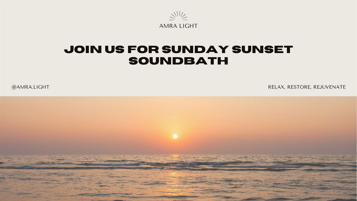 Sunday Sunset Soundbath