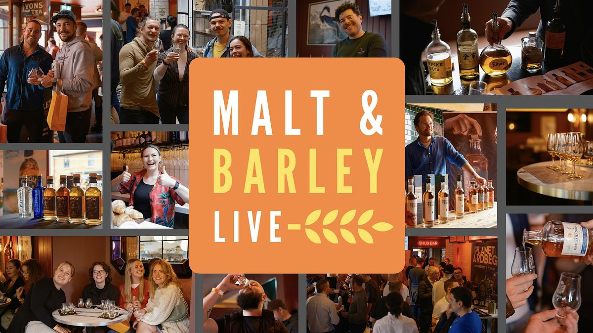 Malt and Barley Live Whiskey Festival
