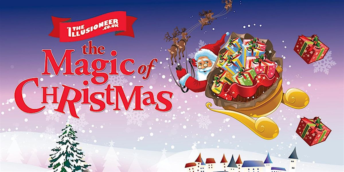 Theillusioneer Presents -" The Magic of Christmas" at Bell House Dulwich