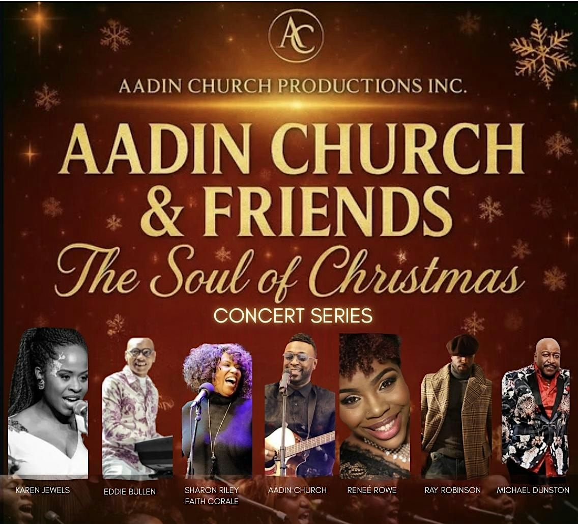 Aadin Church & Friends \u201c The Soul of Christmas \u201c