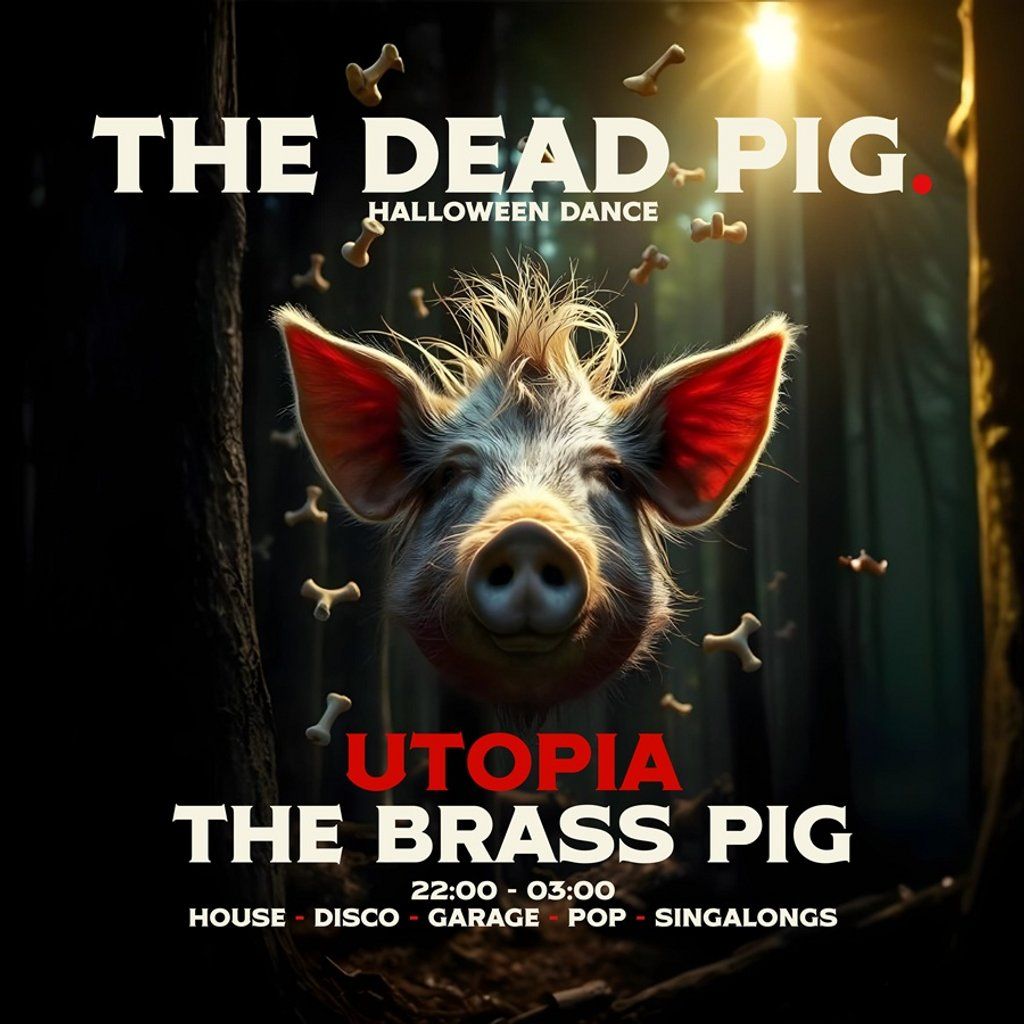 Utopia | The Dead Pig Halloween