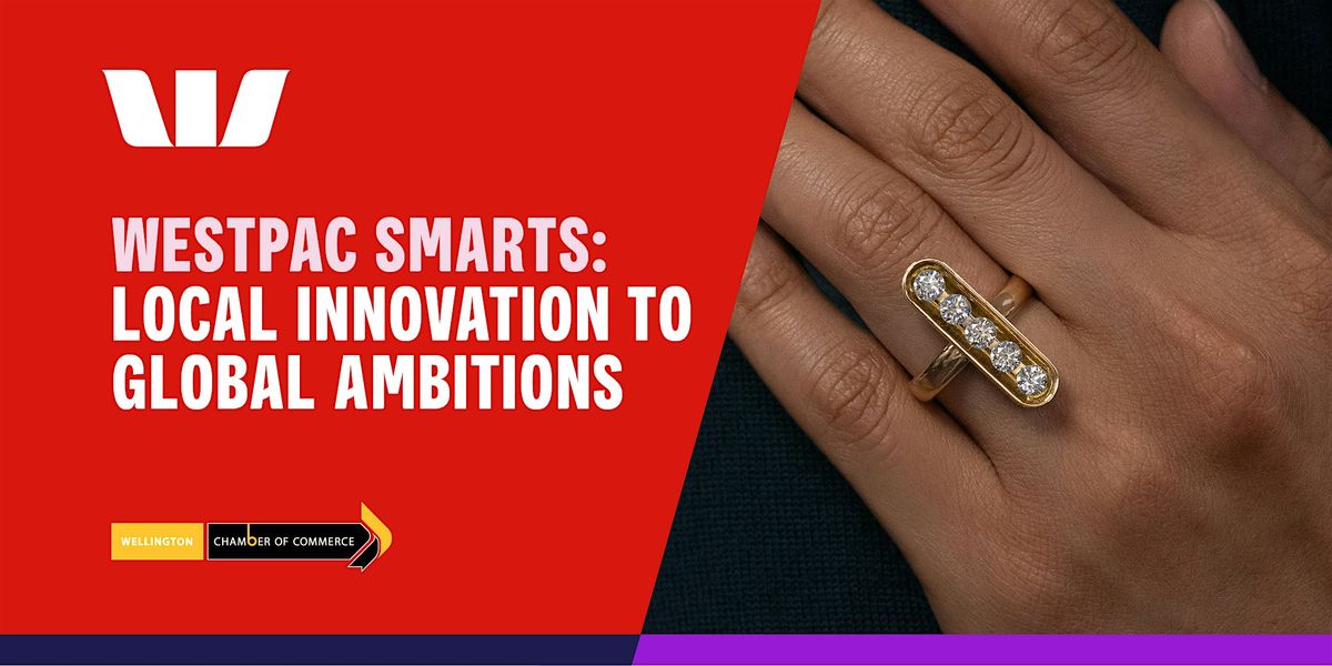 Westpac Smarts: Local innovation to global ambitions