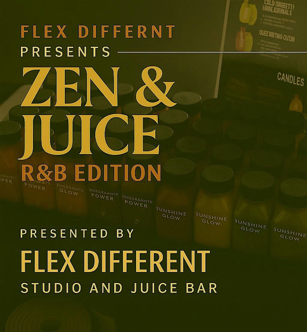 Zen & Juice: R&B Edition
