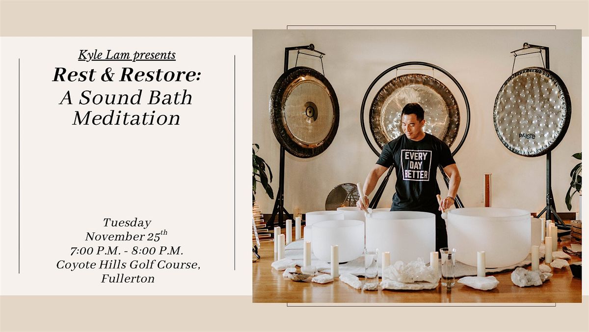 Rest & Restore: A Sound Bath Meditation (Fullerton)
