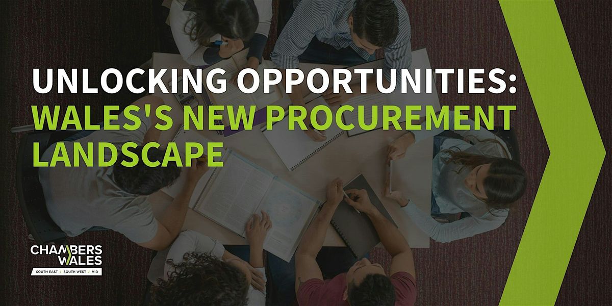 Unlocking Opportunities: Wales's New Procurement Landscape