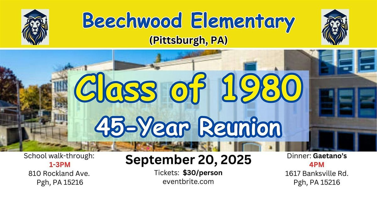 45-Year Reunion - Class of 1980 - Beechwood Elementary Pgh PA