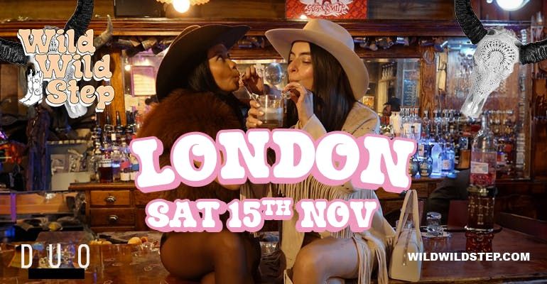 Wild Wild Step London Sat 15th Nov