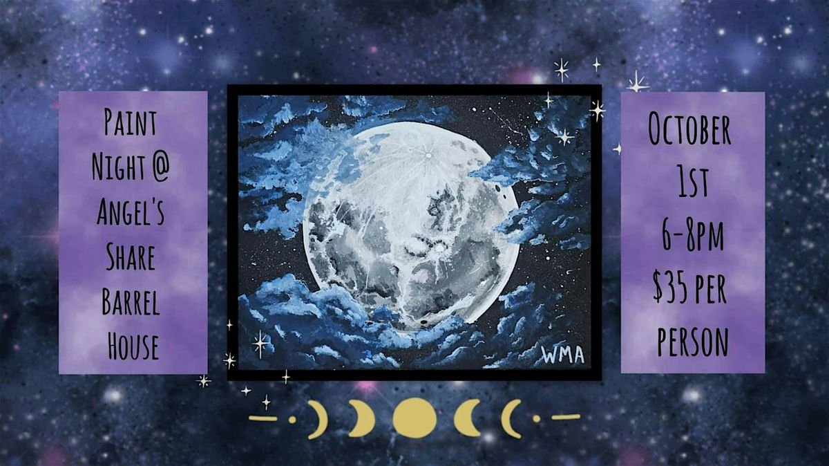 Full Moon Paint Night at Angel's Share Barrel House