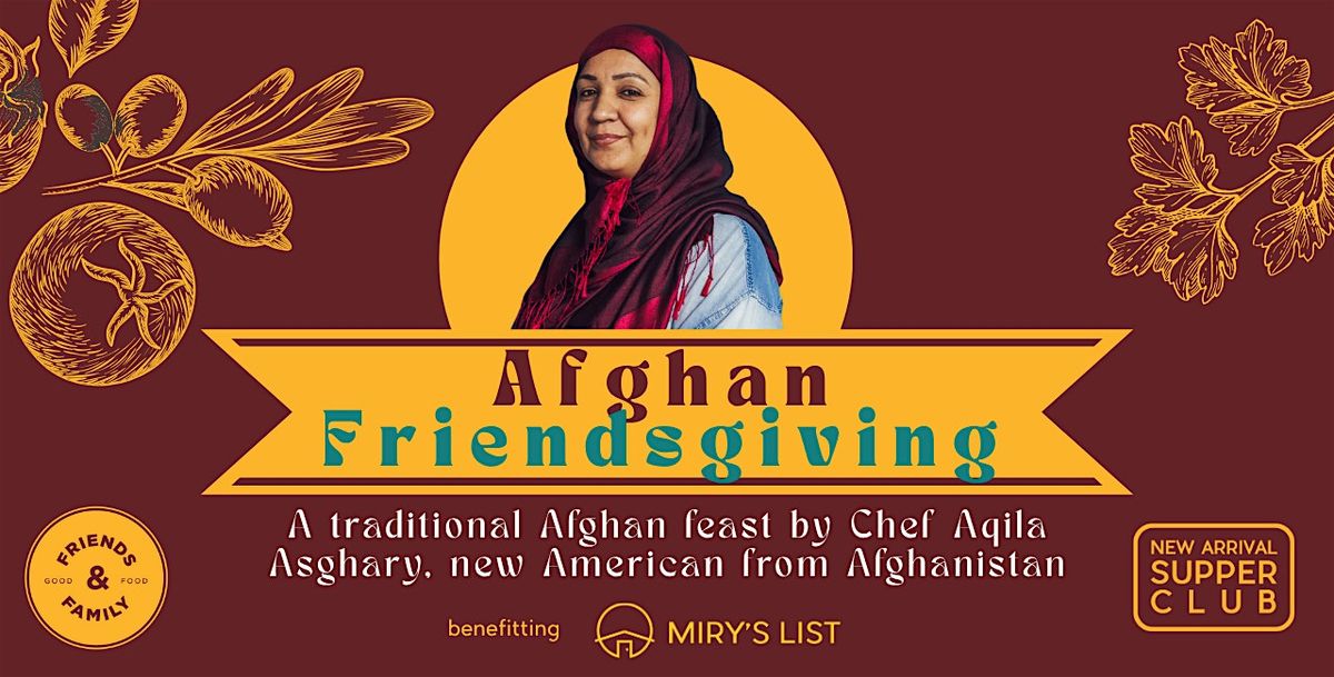 2025 Afghan Friendsgiving  Dinner with Miry's List