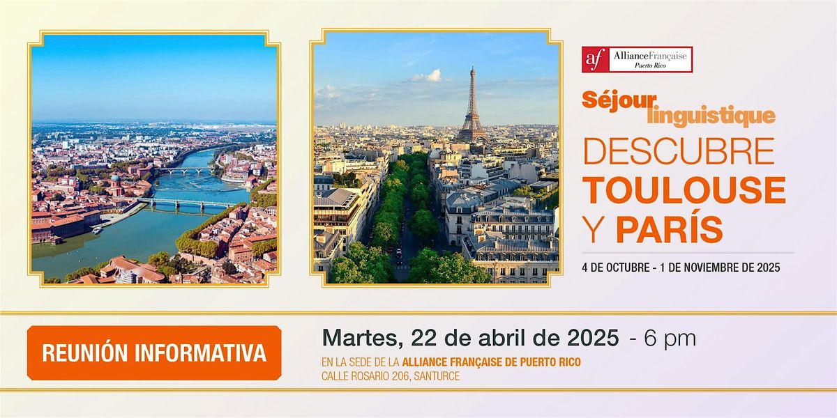 Reuni\u00f3n Informativa: S\u00e9jour linguistique  - Toulouse y Par\u00eds 2025