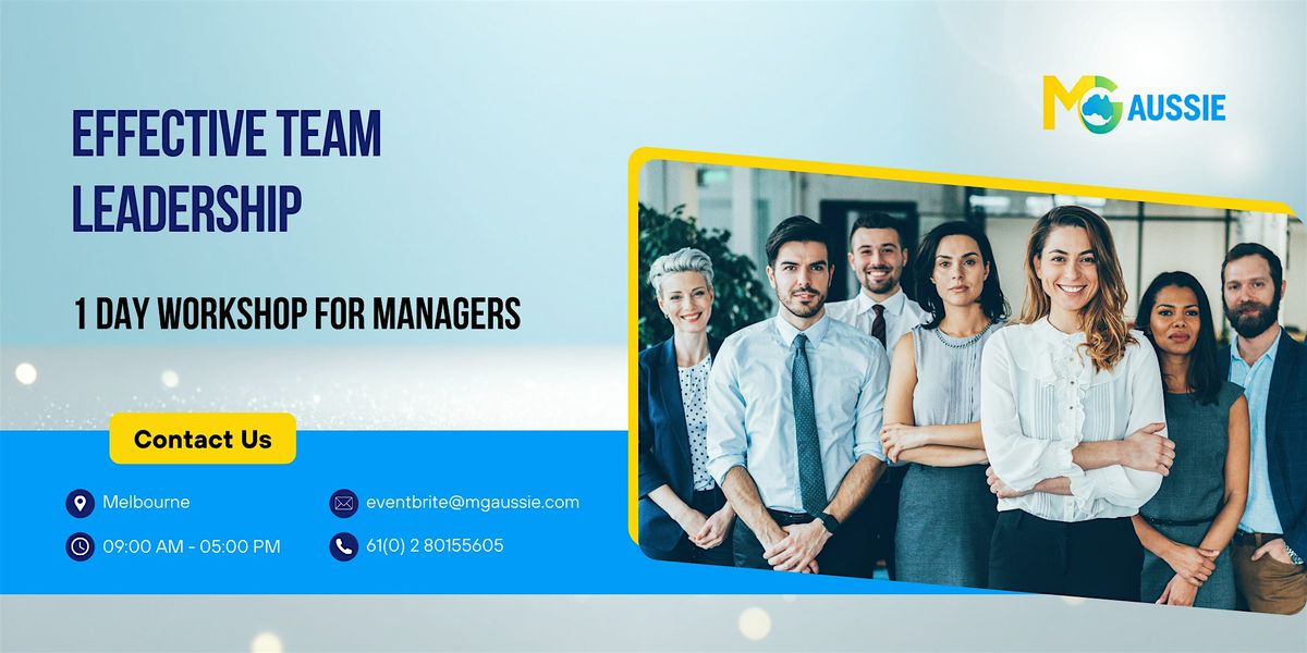 Effective Team Leadership: 1 Day Workshop for Managers in Melbourne