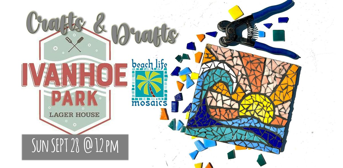Crafts & Drafts - Mosaics in Orlando