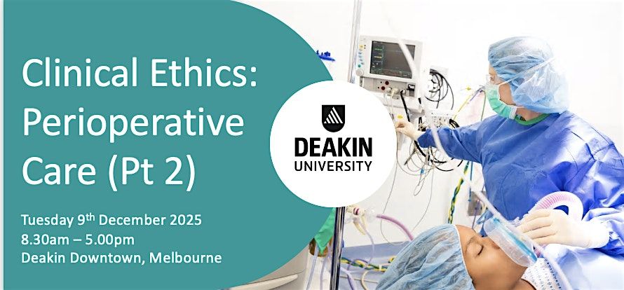 Clinical Ethics: Perioperative Care (Part 2)