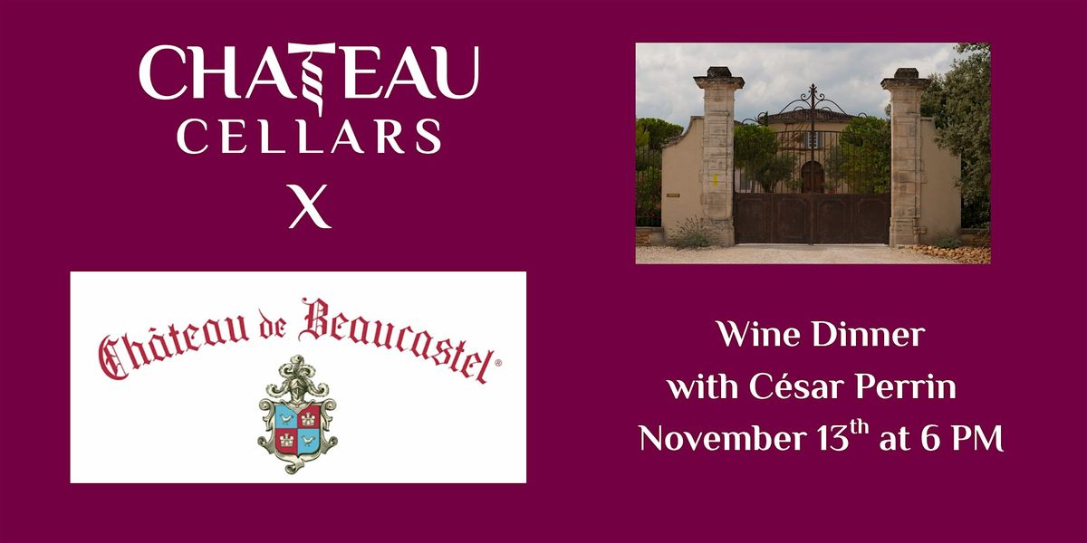 Beaucastel Winemaker Dinner