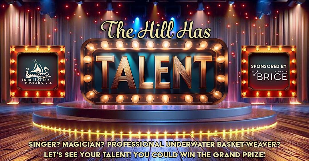 The Hill Has Talent!