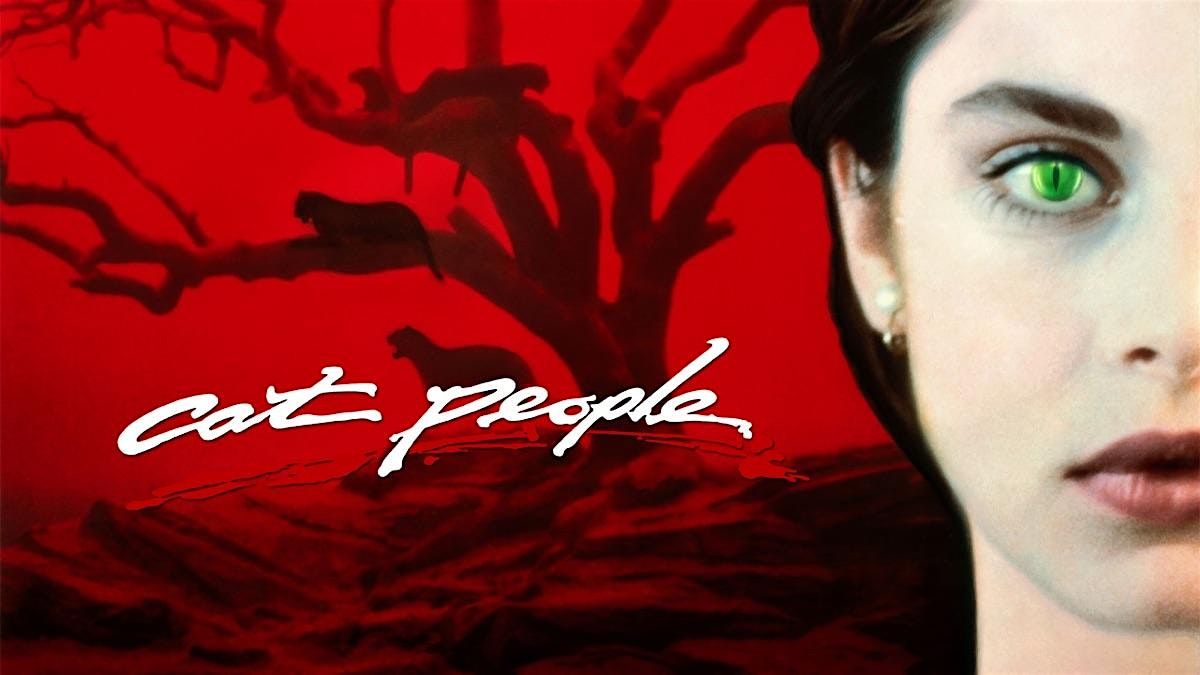 CAT PEOPLE (1982) on the Big Screen! (Tue Dec 2- 7:30pm)