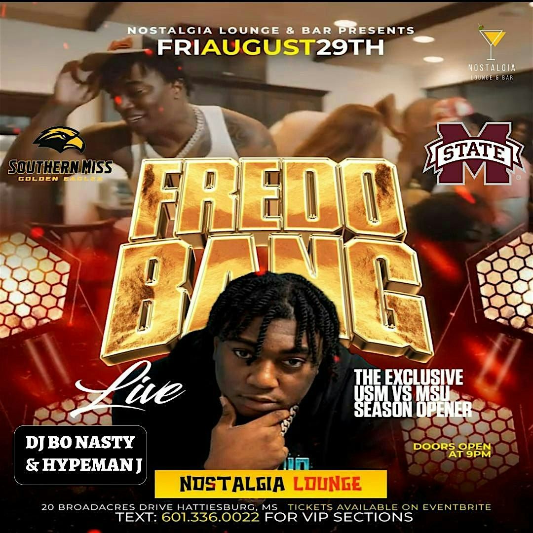 Fredo Bang Live At Nostalgia. (USM vs MSU Season Opener) 9PM