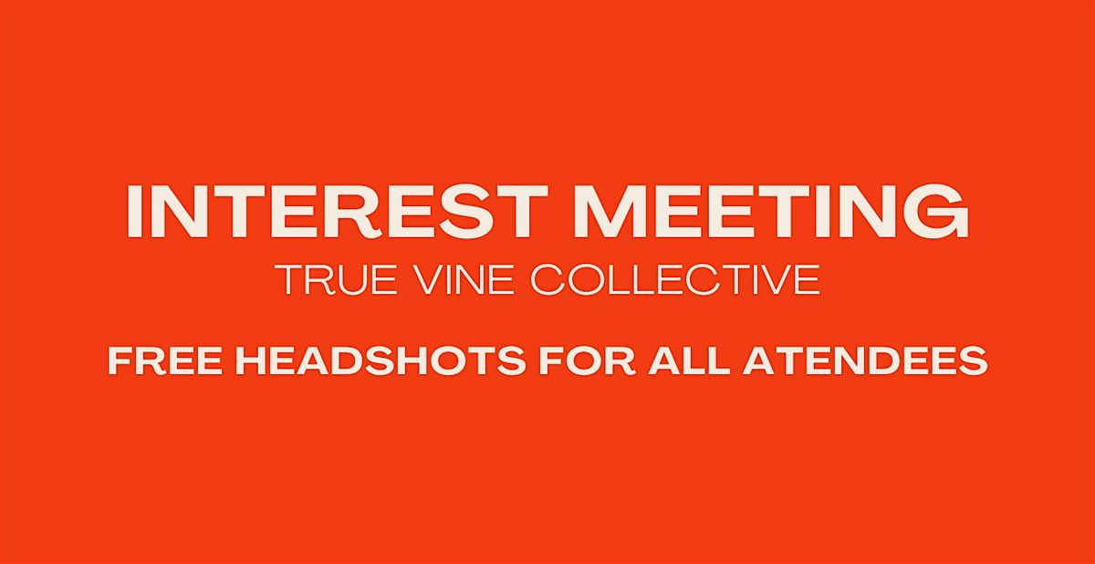 True Vine Collective Interest Meeting