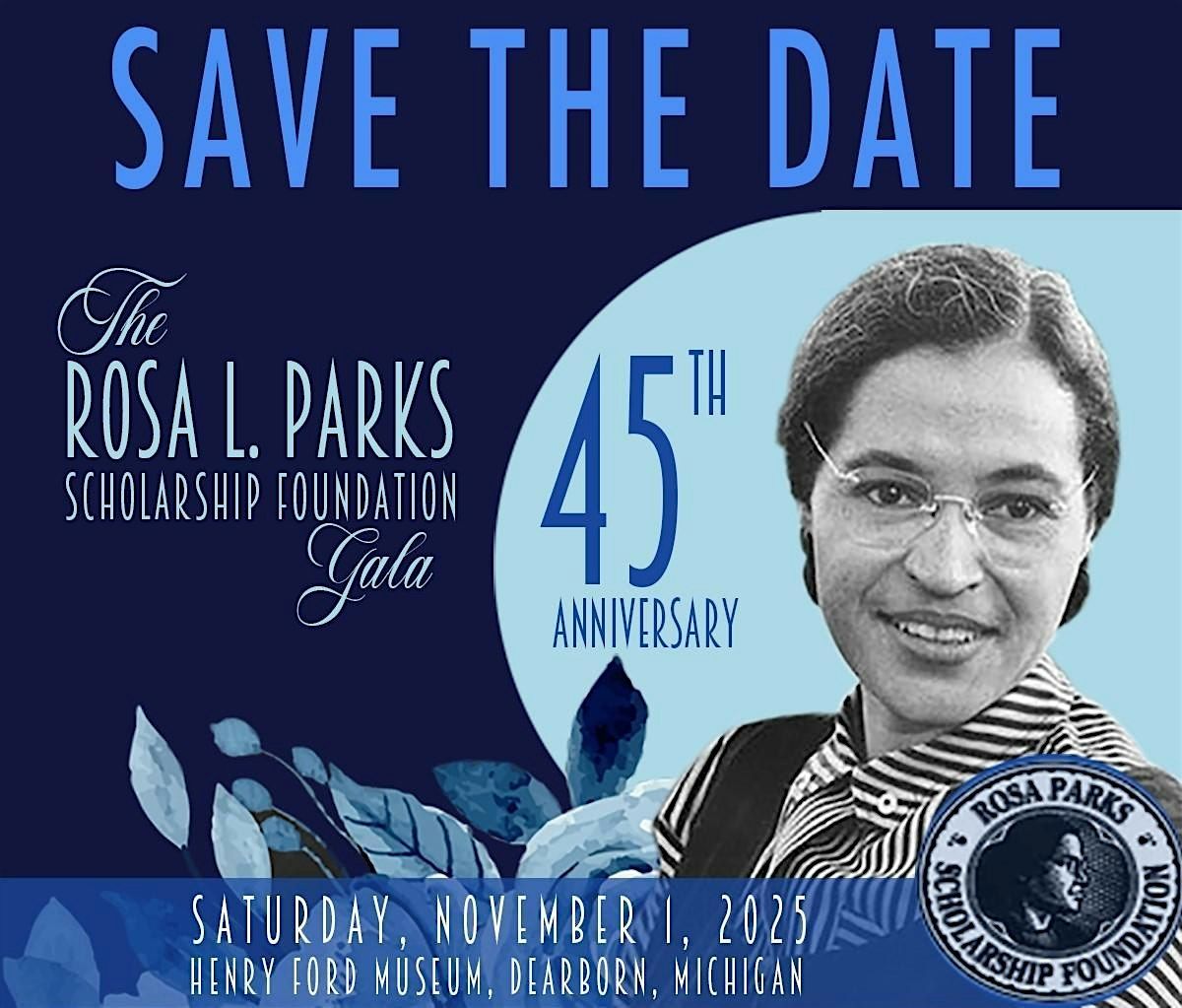 Rosa L. Parks Scholarship Foundation 45th Anniversary Gala