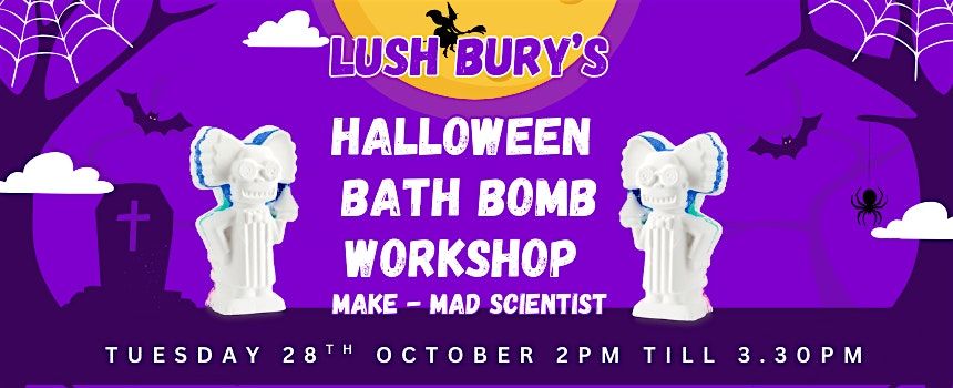 LUSH Bury Mad Scientist Bath Bomb Workshop