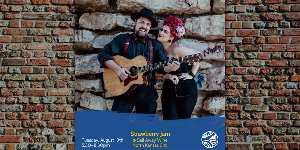 Strawberry Jam: Live Music Tuesdays at Sail Away Wine