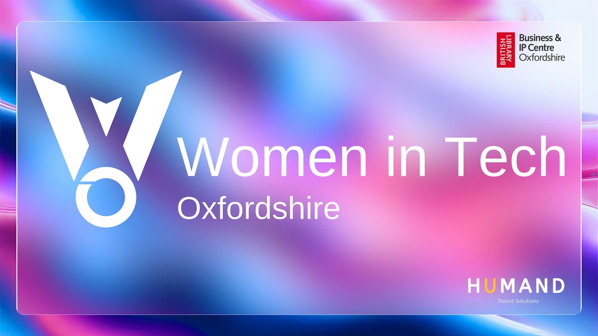 June- Women in Tech - Oxfordshire: Talks and Networking