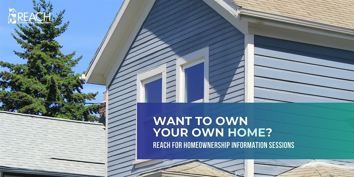 REACH Homeownership Information Session