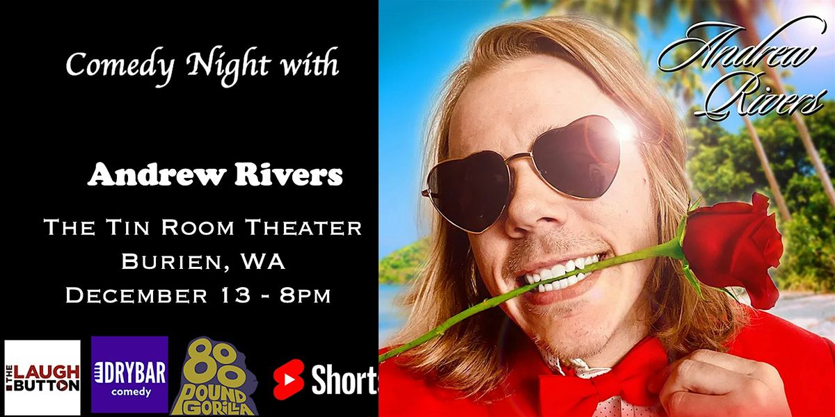 Comedian Andrew Rivers in Burien