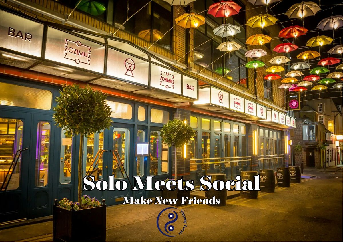 Solo Meets Social | Make New Friends | Social Night Out at Zozimus