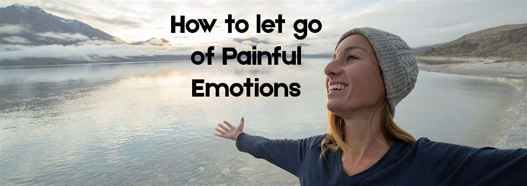 SE Portland | How to Let Go of Painful Emotions