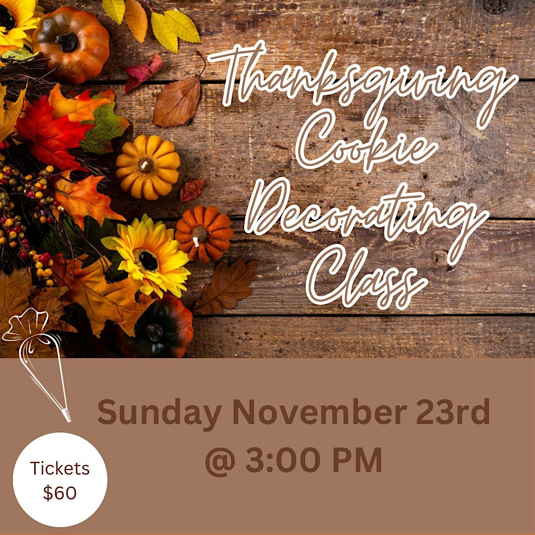 Thanksgiving Cookie Decorating Class