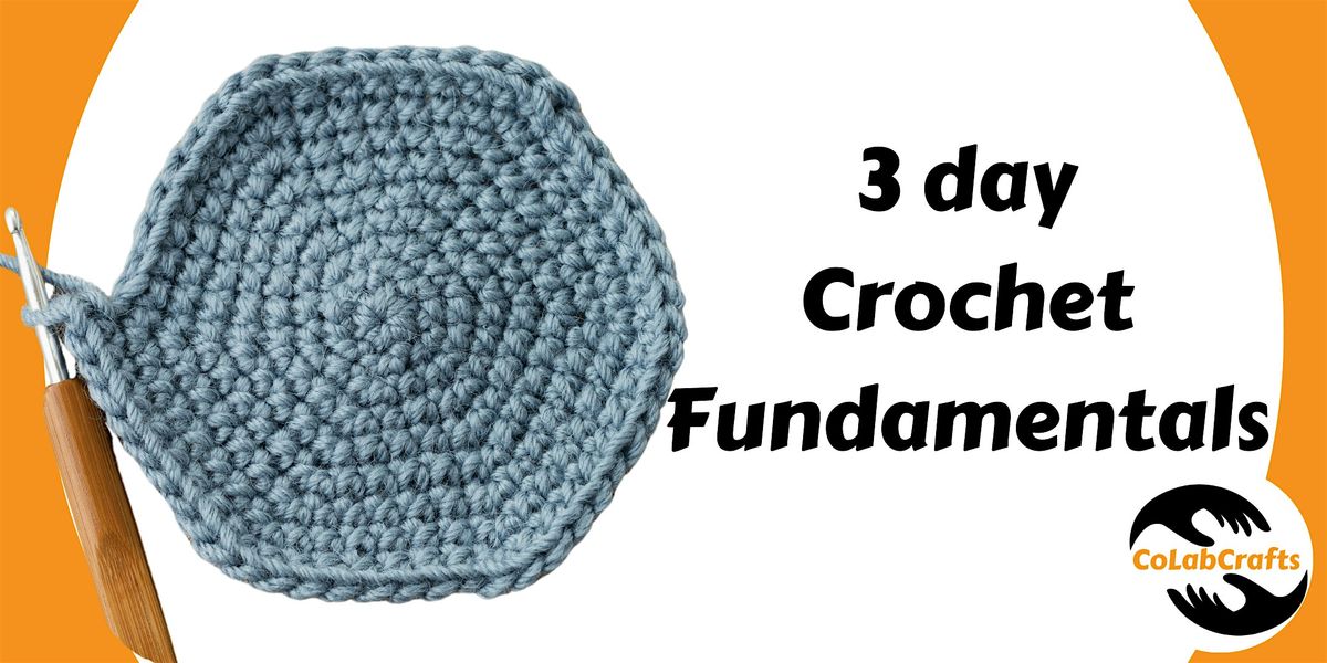 Crochet Basics  - 3 weekly classes - November 8th, 15th and 22th