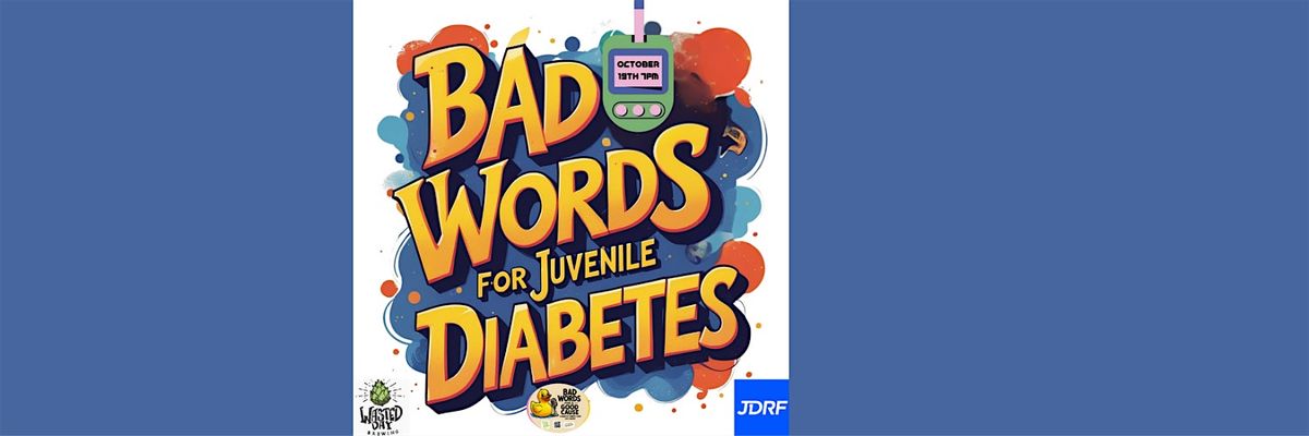 Bad Words For Juvenile Diabetes