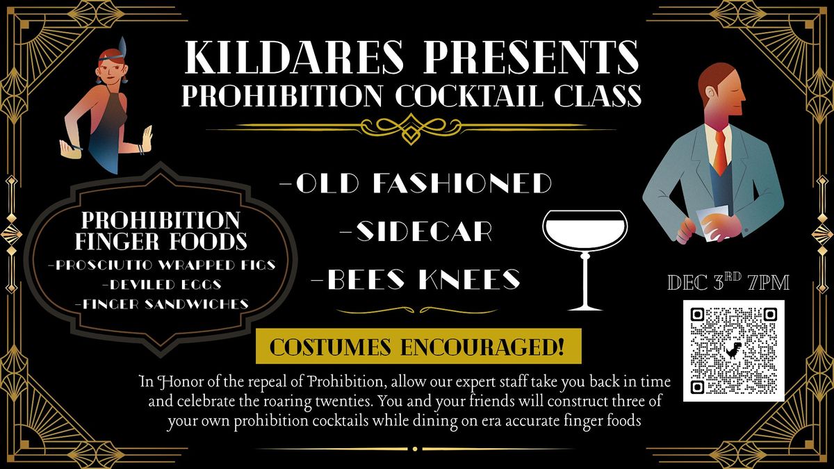 Kildares Presents: Prohibition Cocktail Class