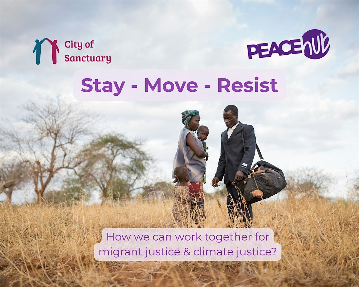 Stay \u2013 Move \u2013 Resist