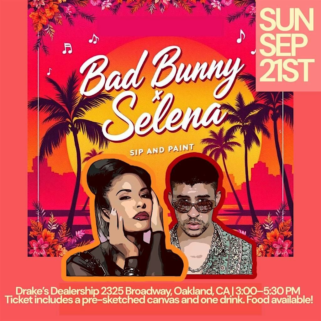 BadBunny x Selena Sip and paint