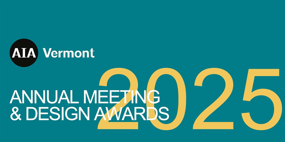 AIAVT 2025 Annual Meeting & Design Awards