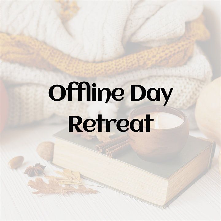 Offline Day Retreat