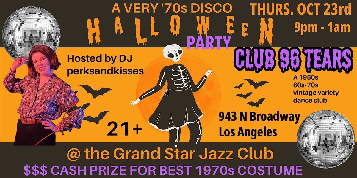 1970s DISCO HALLOWEEN DANCE PARTY! @ Club 96 Tears in Los Angeles