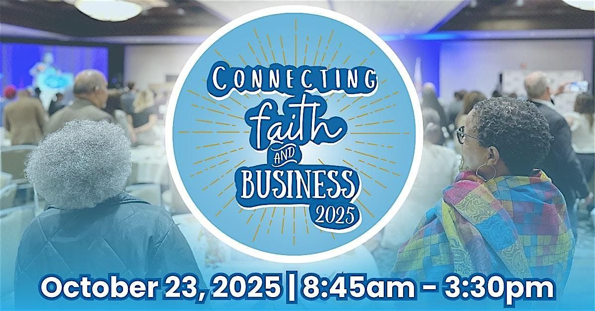 17th Annual Connecting Faith and Business Summit