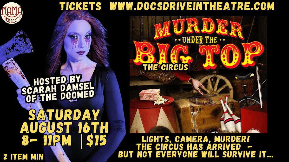 M**der Mystery: M**der Under The Big Top- The Circus at the Speakeasy