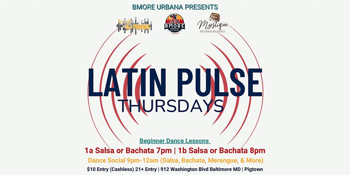 Latin Pulse Thursdays | Salsa & Bachata Classes + Social Dance | Baltimore