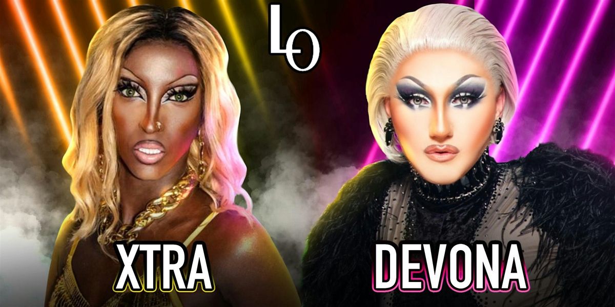 Friday Night Drag with Devona Coe & Xtra Xtra- 8:30pm