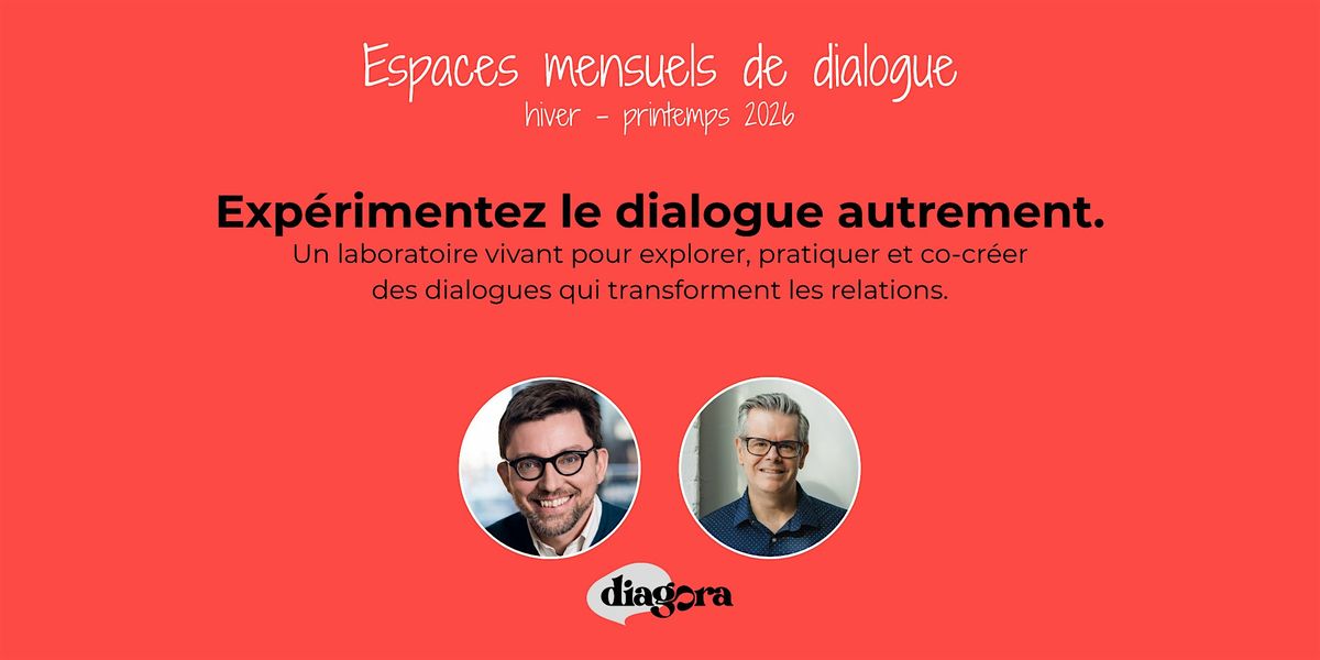 Espaces mensuels de dialogue | hiver-printemps 2026
