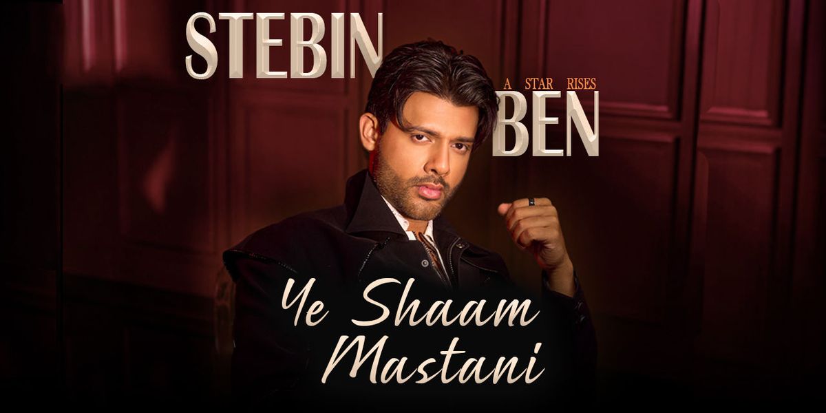A Star Rises Ye Shaam Mastani with Stebin Ben